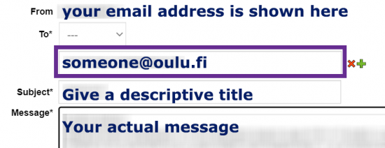 At the top you can see your own email. The To drop down menu is left as it is and in the row below, there is someone@oulu.fi email address. Give a descriptive title to your message in the Subject field and write your actual message to the message field.
