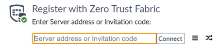 Register with Zero Trust Fabric. Enter server address or Invitation code.