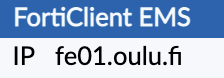 FortiClient EMS, IP: fe01.oulu.fi